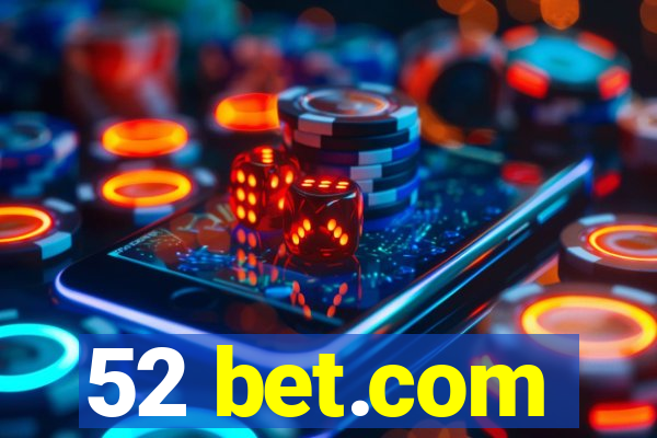 52 bet.com